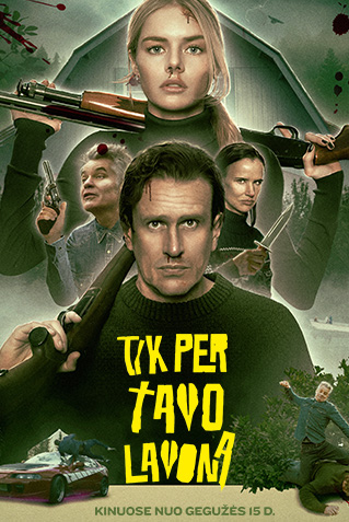 TIK PER TAVO LAVONĄ  (Over Your Dead Body)